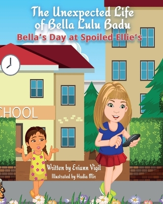 The Unexpected Life of Bella Lulu Badu: Bella's Day at Spoiled Ellie's