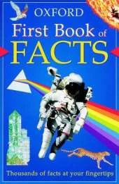 The Oxford First Book of Facts