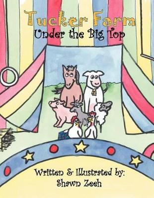 Tucker Farm: Under the Big Top