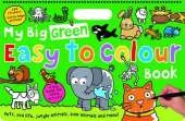 My Big Green Easy to Colour Book: My Big Easy To Colour Books