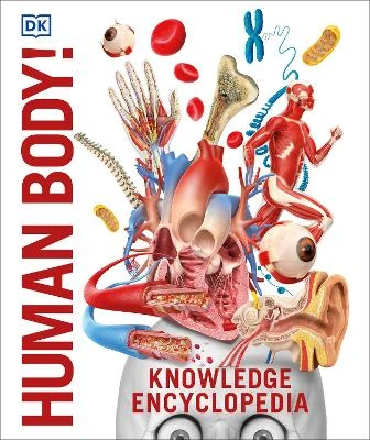 Knowledge Encyclopedia Human Body!: Human Anatomy as You've Never Seen It Before