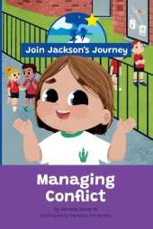 JOIN JACKSON's JOURNEY Managing Conflict