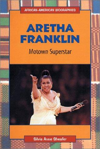 Aretha Franklin: Motown Superstar