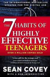 The 7 Habits Of Highly Effective Teenagers