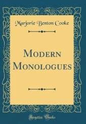 Modern Monologues (Classic Reprint)