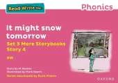 Read Write Inc Phonics: Pink Set 3 More Storybook 4 It might snow tomorrow