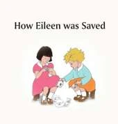 How Eileen was Saved