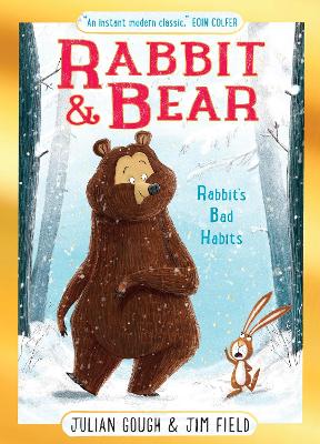 Rabbit and Bear: Rabbit's Bad Habits Christmas Gift Edition: Book 1: The hilarious modern classic and next step from picture books