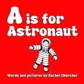A is for Astronaut