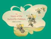 The Story of the Butterfly Children