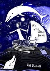 We the Wild Seas