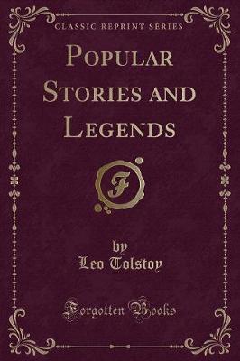 Popular Stories and Legends (Classic Reprint)