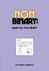 Non Binary:What do you mean?