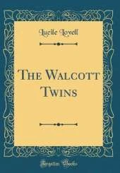 The Walcott Twins (Classic Reprint)