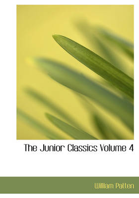 The Junior Classics Volume 4