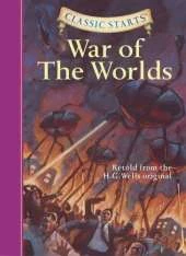 Classic Starts (R): The War of the Worlds
