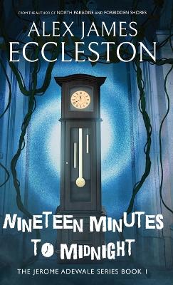 Nineteen Minutes to Midnight