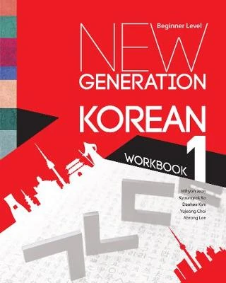 New Generation Korean Workbook: Beginner Level