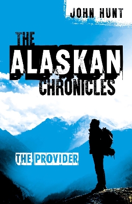 Alaskan Chronicles, The: The Provider
