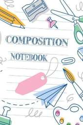 Composition Notebook: Cute Wide Ruled Paper Notebook Journal Marbled Wide Ruled Notebook For School Wide Blank Lined Workbook for Kids