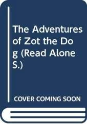 The Adventures of Zot the Dog