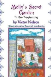 Molly's Secret Garden: In the Beginning