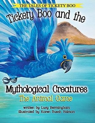 Tickety Boo and the Mythological Creatures: The Animal Game