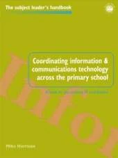 Coordinating information and communications technology across the primary school