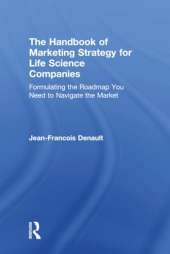 The Handbook of Marketing Strategies for Life Sciences
