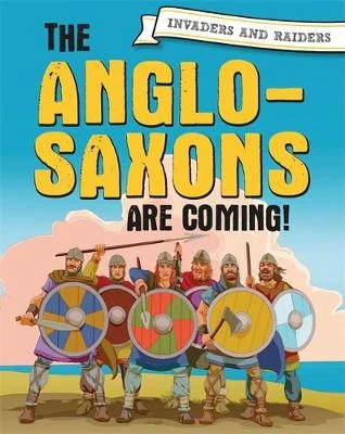 The Anglo-Saxons are coming!