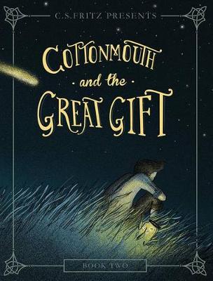Cottonmouth and the Great Gift, 2
