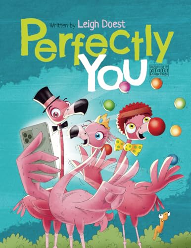 Perfectly You: A funny, rhyming children's book about diversity and inclusion that teaches kids the value of self-acceptance and embracing difference.