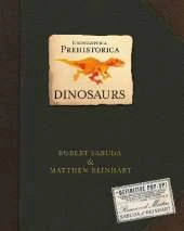 Encyclopedia Prehistorica Dinosaurs: The incredible 3D pop-up guide to T-Rex, triceratops and much more, in the ultimate gift for all ages