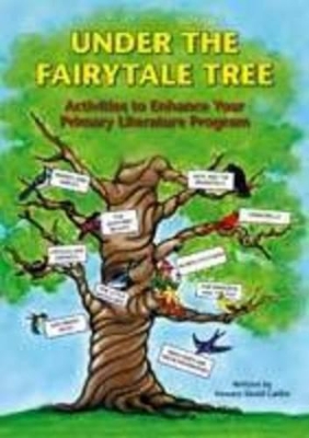 Under the Fairy Tale Tree: Activities to Enchance Your Primary Literature Programme