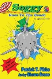 Soggy Goes To The Beach: An Ughabooz Book