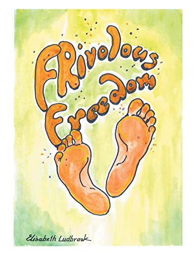 Frivolous Freedom