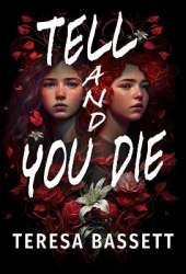 Tell And You Die