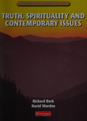 GCSE Religious Studies for AQA B: Truth, Spirituality & Contemporary Issues
