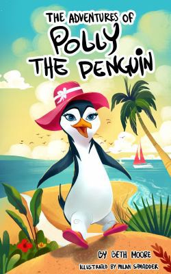 The Adventures Of Polly The Penguin