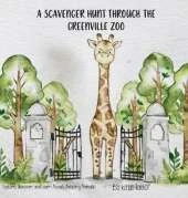 A Scavenger Hunt Through the Greenville Zoo: Explore, Discover, and Learn About Amazing Animals!
