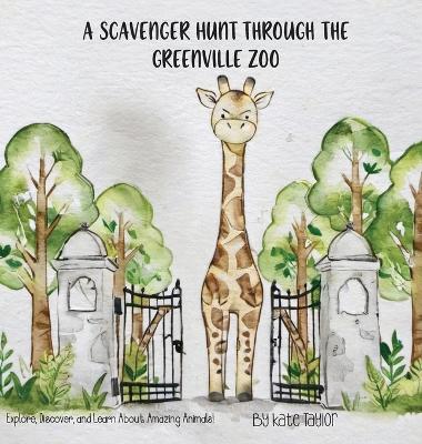 A Scavenger Hunt Through the Greenville Zoo: Explore, Discover, and Learn About Amazing Animals!