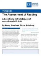 The Assessment of Reading: A theoretically motivated review of currently available tests