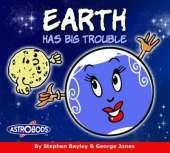 Earth Has Big Trouble