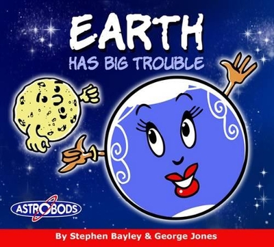 Earth Has Big Trouble