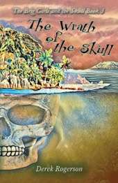 The Wrath of the Skull: The Brig Girls and the Skull Book 3