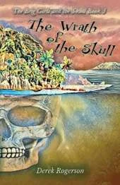 The Wrath of the Skull: The Brig Girls and the Skull Book 3