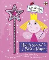 Ben and Holly's Little Kingdom: Holly's Special Book of Magic With Sparkly Magic Wand