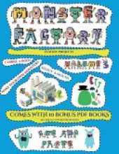 Fun DIY Projects (Cut and paste Monster Factory - Volume 3): This book comes with collection of downloadable PDF books that will help your child make an excellent start to his/her education. Books are designed to improve hand-eye coordination, develop fi
