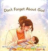 Don't Forget About God