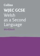 WJEC GCSE Welsh as a Second Language Workbook: Ideal for the 2026 and 2027 Exams